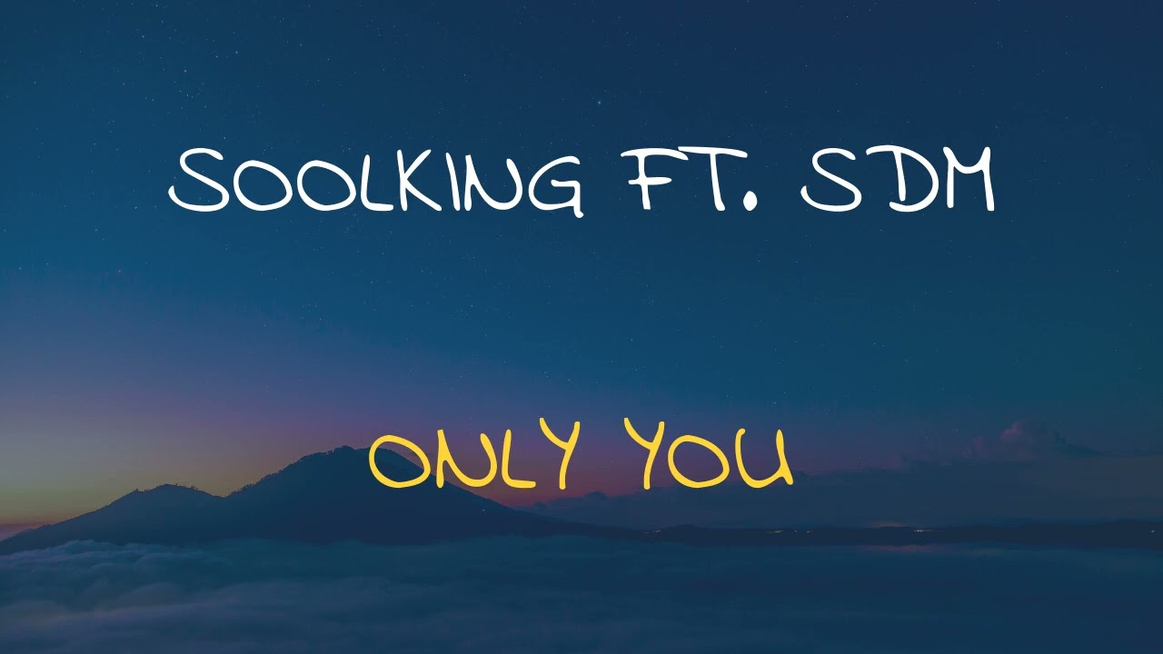 🎧 SOOLKING FT. SDM - ONLY YOU (SLOWED & REVERB)