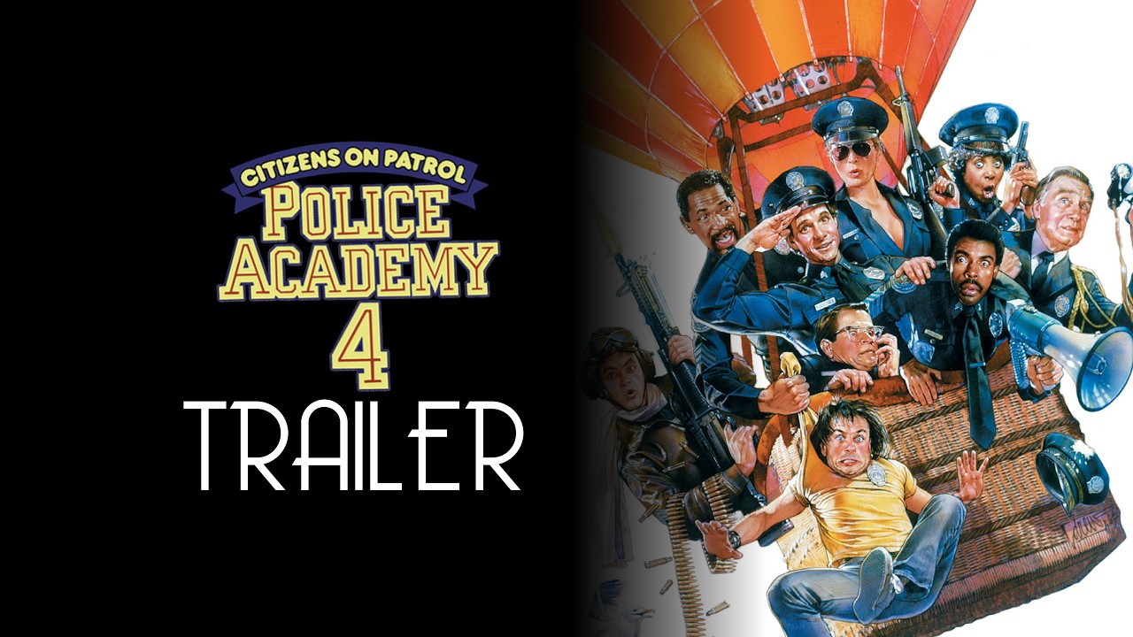 Police Academy 4: Citizens On Patrol (1987) Trailer Remastered HD