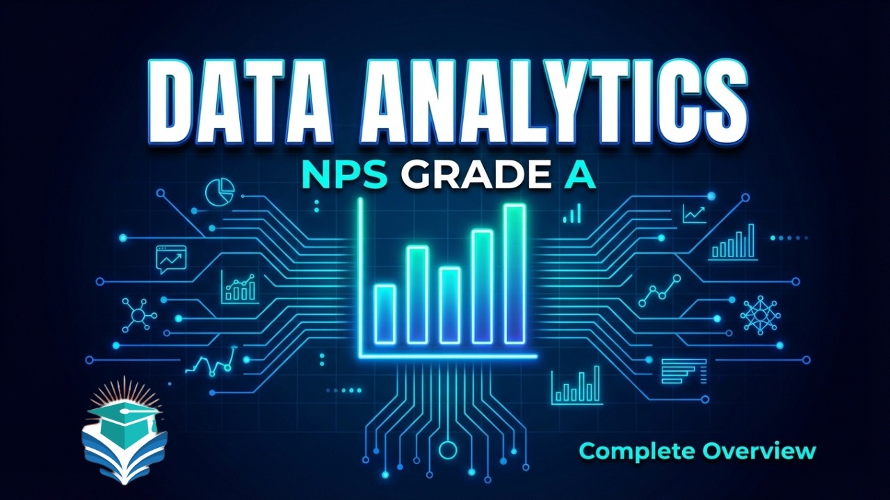Overview of Data Analytics for NPS Grade A Exam | Concepts, Types & Data Visualization| NPS Grade A