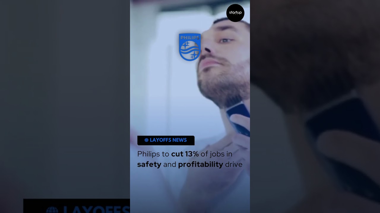 Layoff Update || Philips || Provider of electronics, healthcare, and lighting solutions