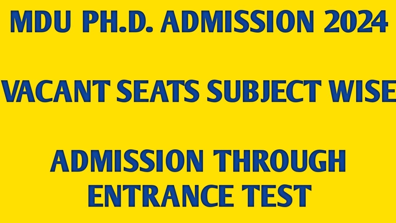 MDU Phd admission through entrance test