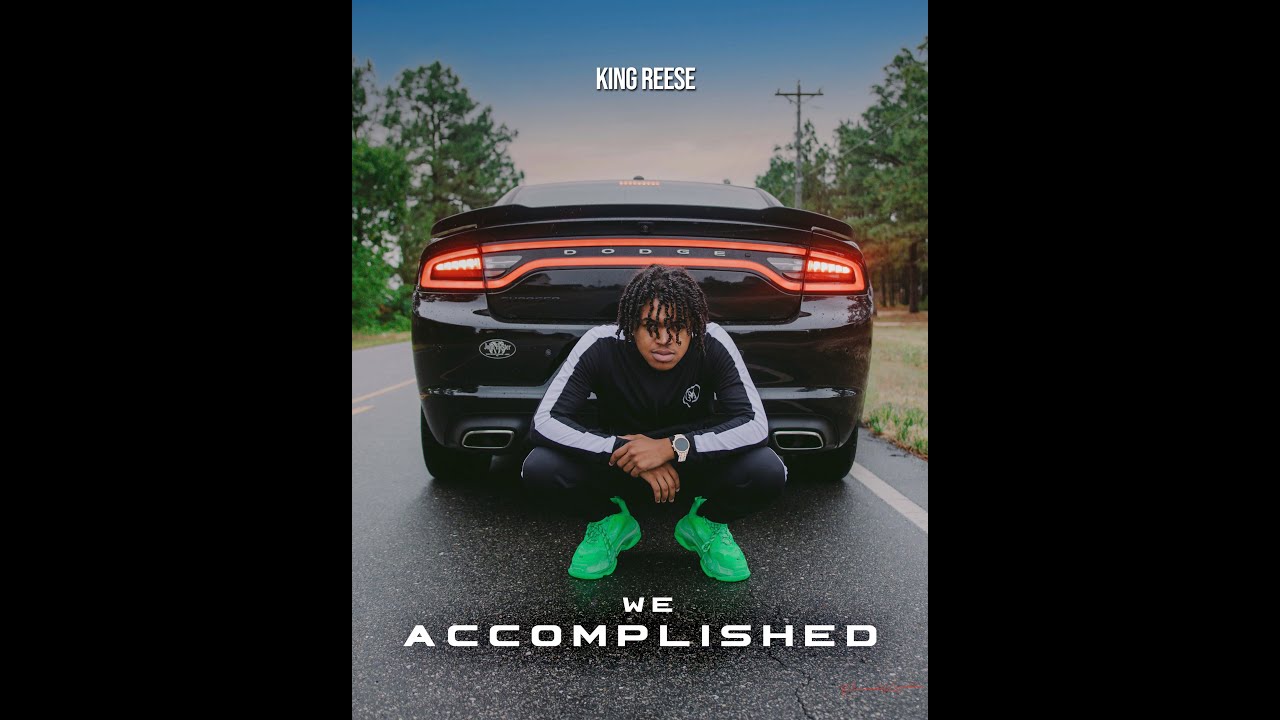 King Reese - We Accomplished (Official Video)