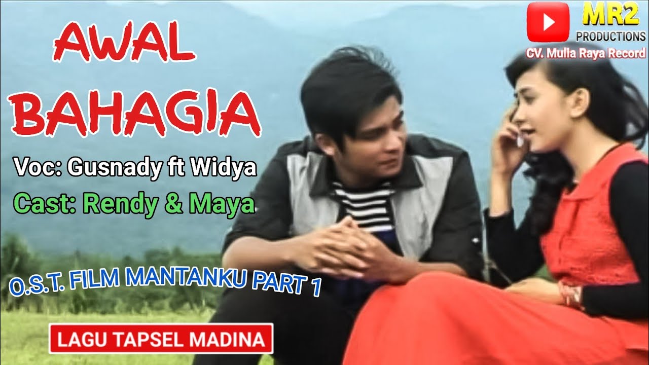 AWAL BAHAGIA / Lagu Tapsel / O.S.T.  FILM MANTANKU