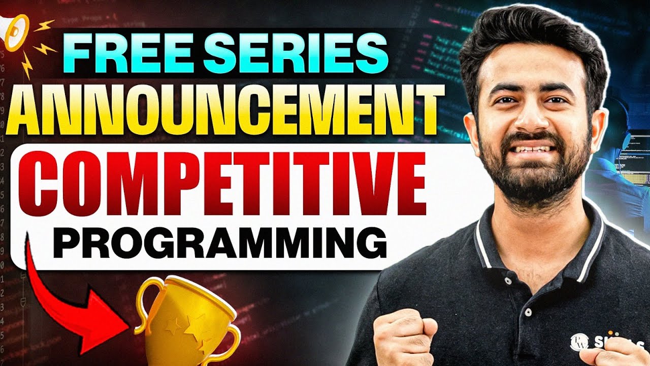 Big Announcement: Competitive Programming Free Series | Competitive Programming Complete Course