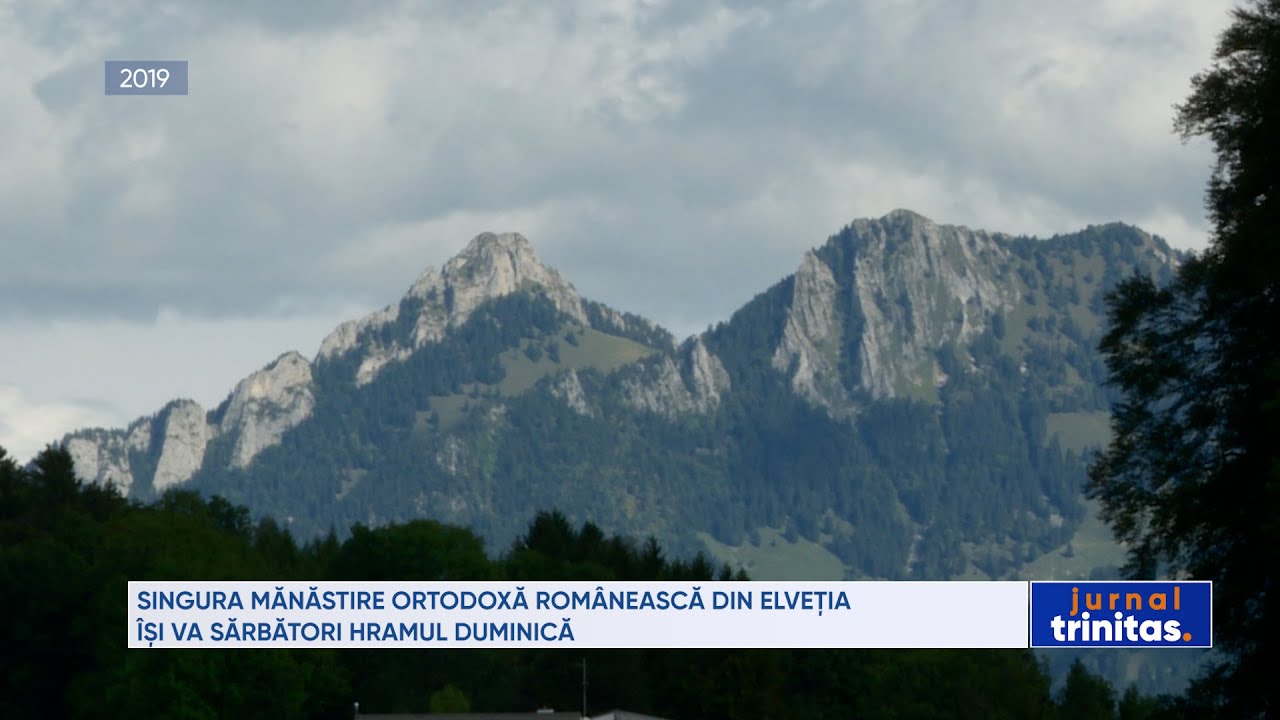 Singura mănăstire ortodoxă românească din Elveția își va sărbători hramul duminică
