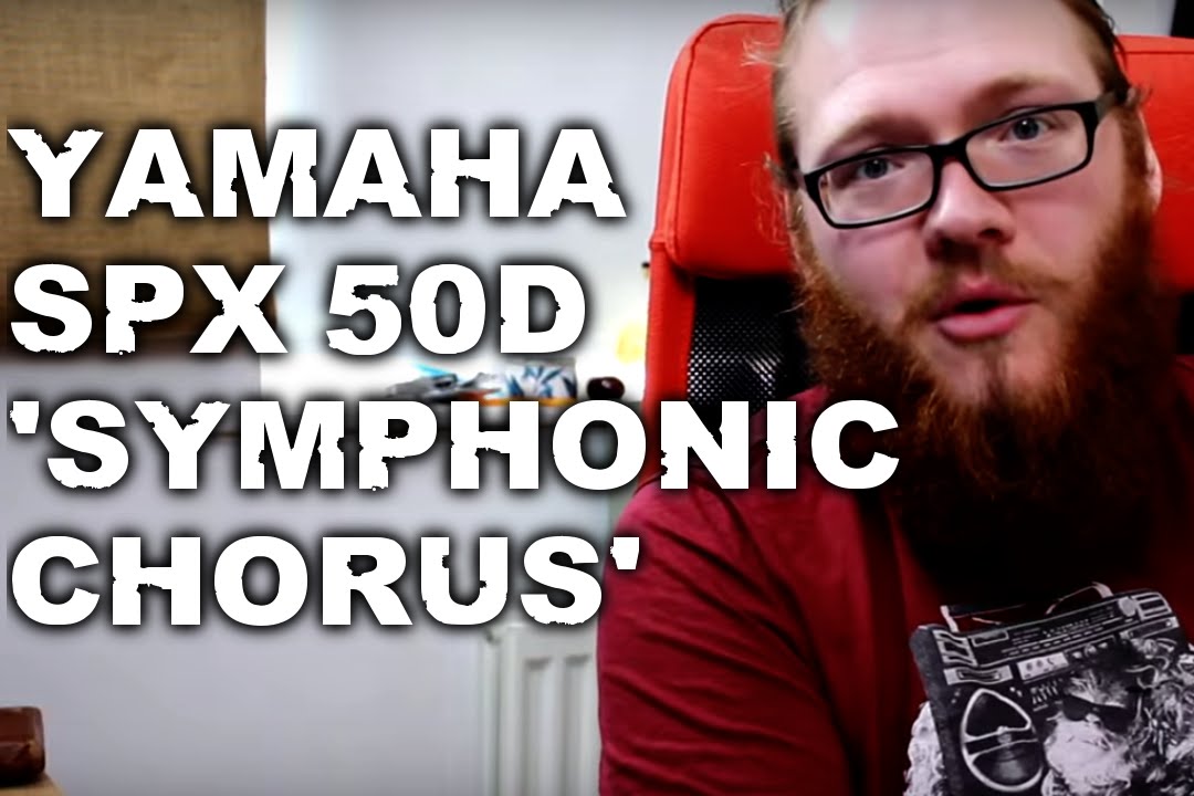 Yamaha SPX50D Symphonic Chorus
