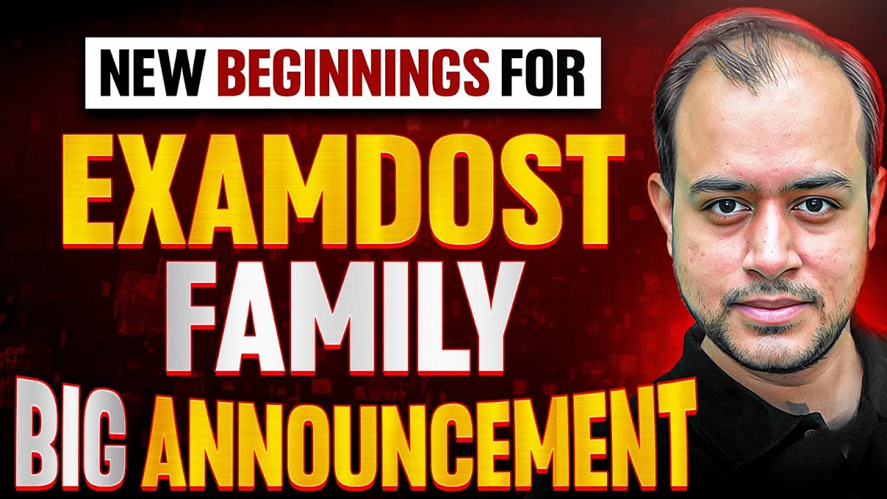 New Beginnings for Examdost Family |  Big Announcement | Ankit Goyal | One Man Army