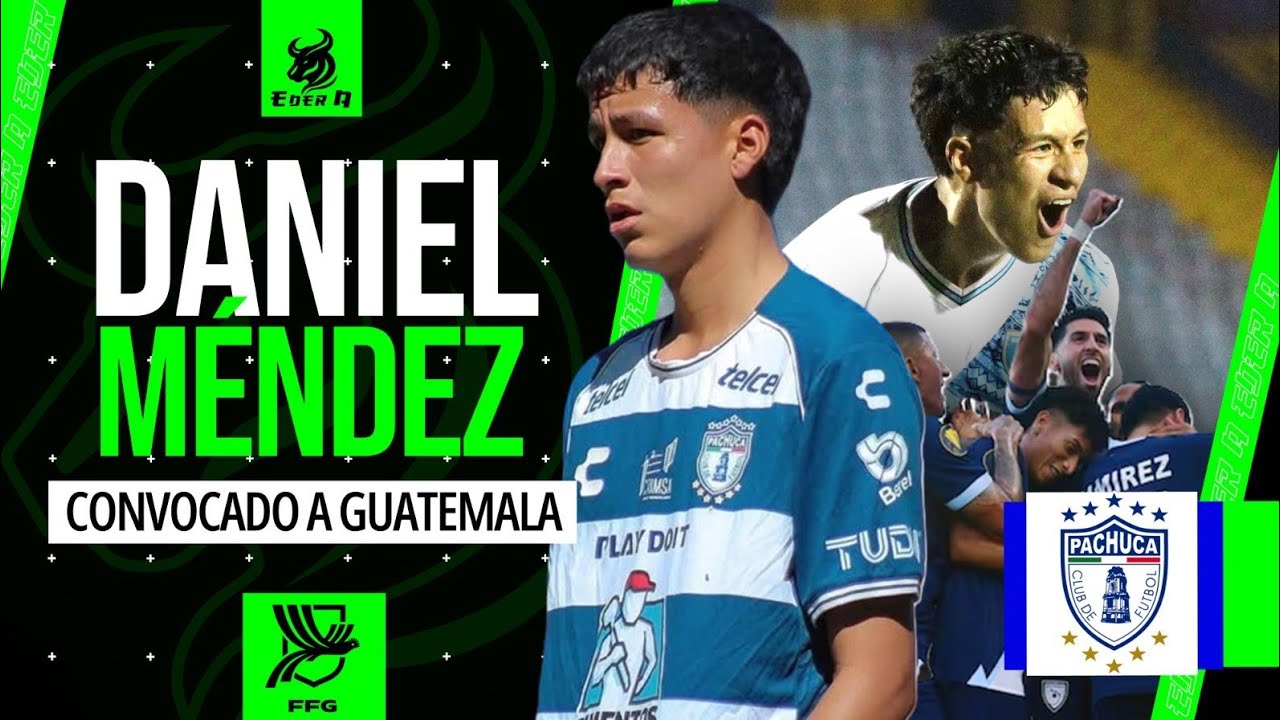 🇲🇽🇬🇹DELANTERO MEXICANO DEL PACHUCA ES CONVOCADO POR SELECCIÓN DE GUATEMALA⚽️
