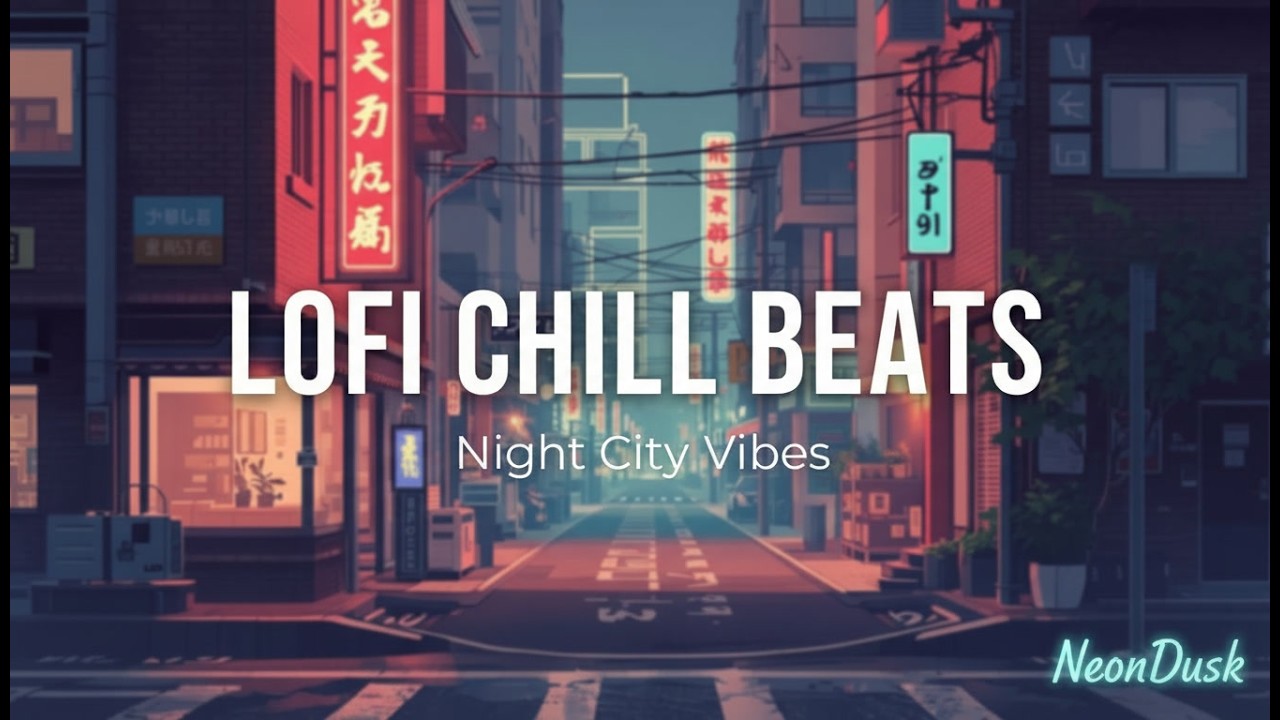Lofi City Nights 🌃 Cozy Chill Beats for Studying, Relaxing & Night Vibes