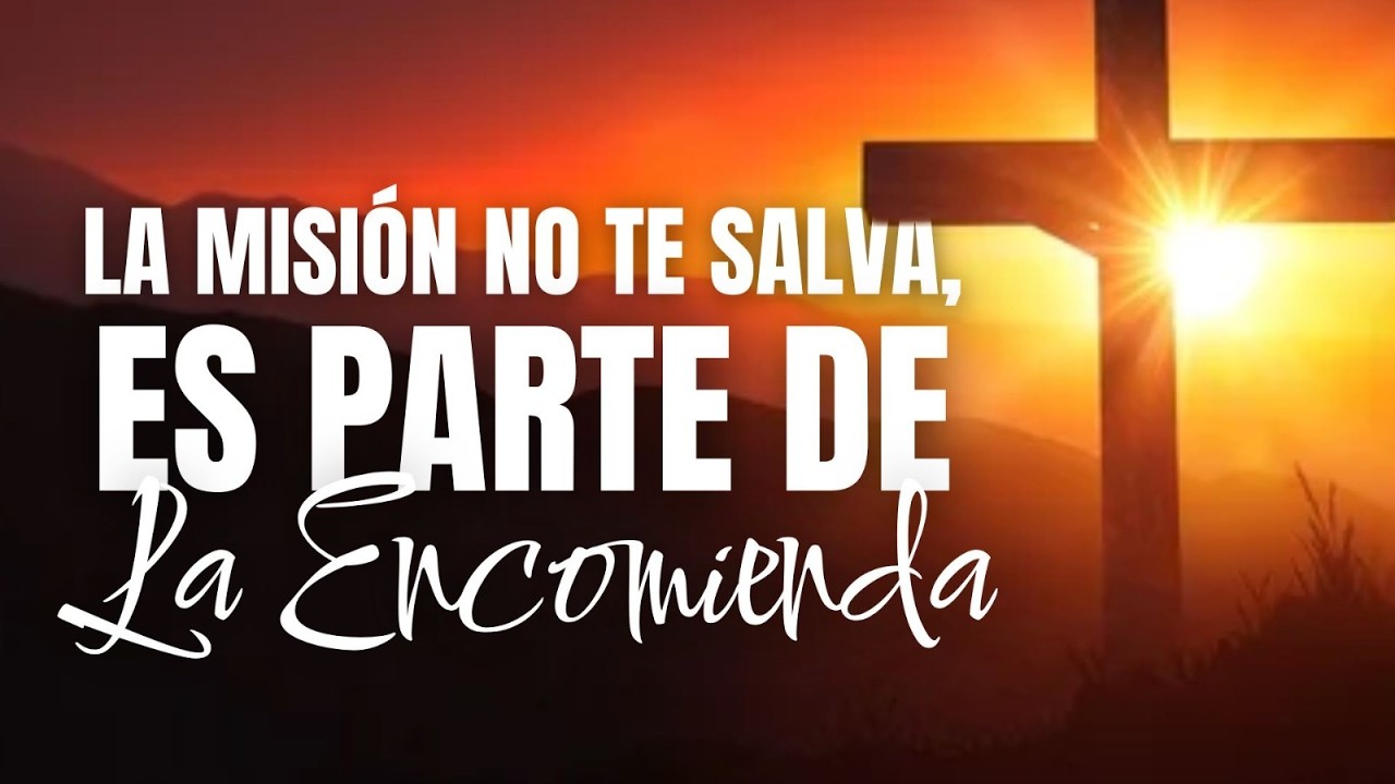 La misión no te salva, es parte de la encomienda - Pastora Yamelín Acosta