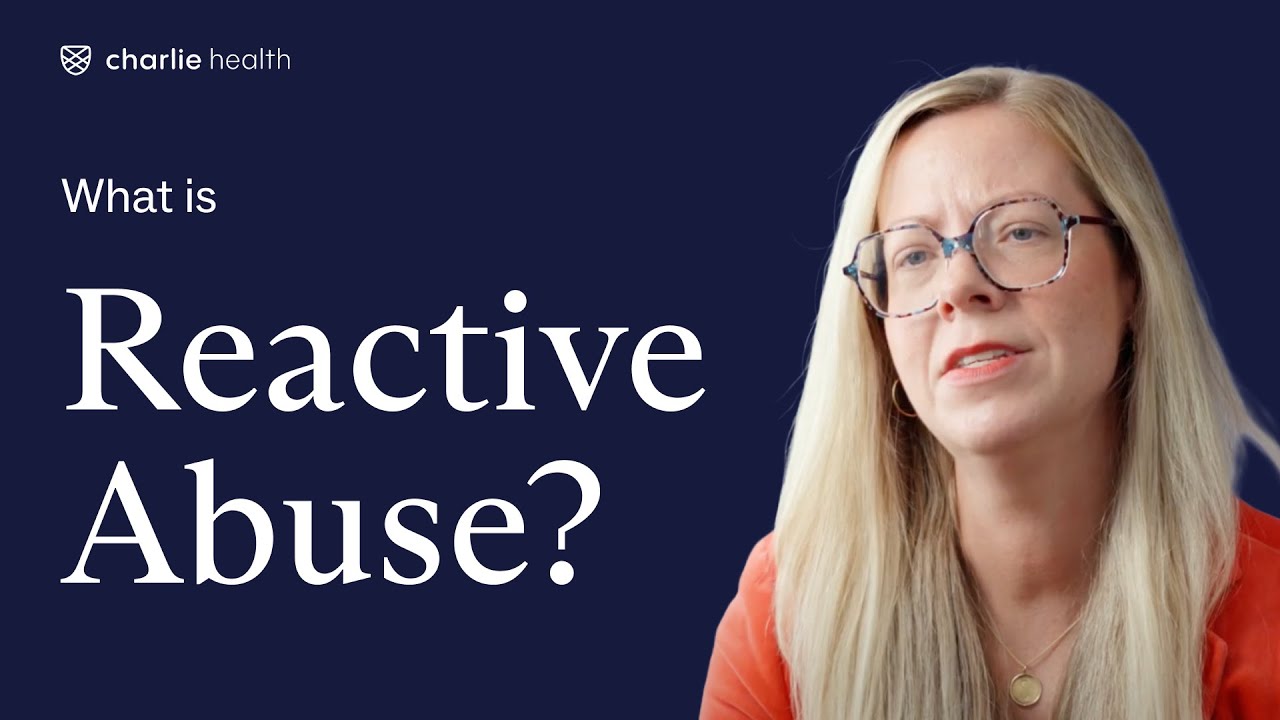 Reactive Abuse: What It Is and How to Break the Cycle