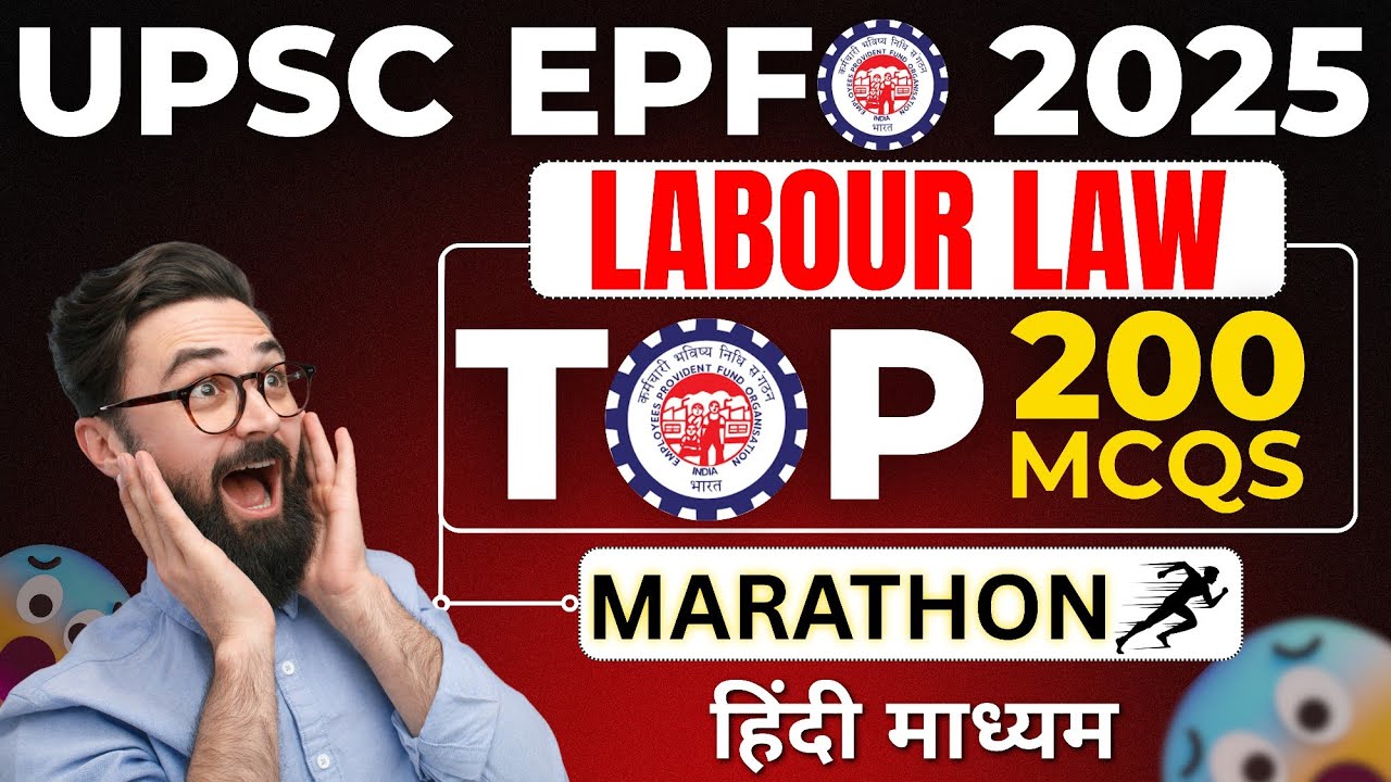 UPSC EPFO 2025 | Labour Law TOP 200 MCQs Marathon Class | EPFO EO/AO Hindi Medium