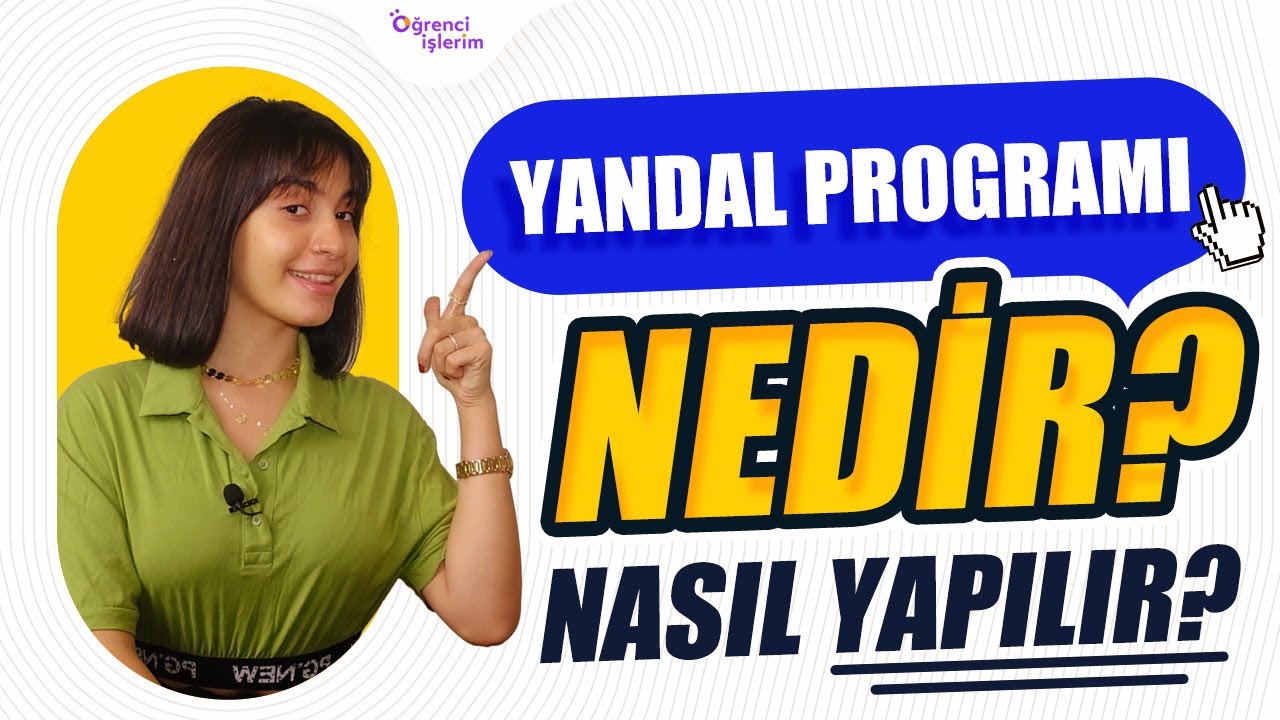 YANDAL PROGRAMI NEDİR? NASIL YAPILIR?