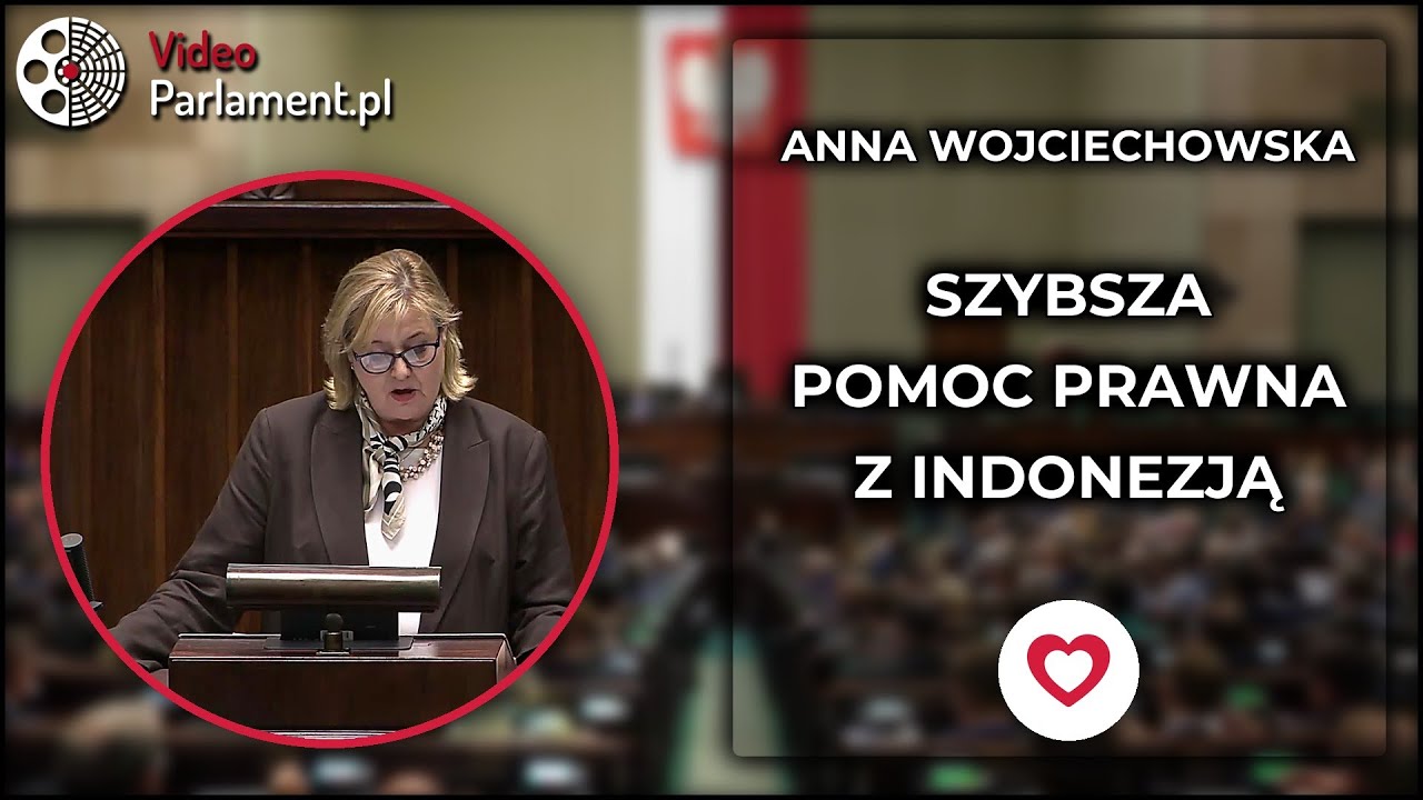 Anna Wojciechowska: Usprawnienie współpracy prawnej z Indonezją
