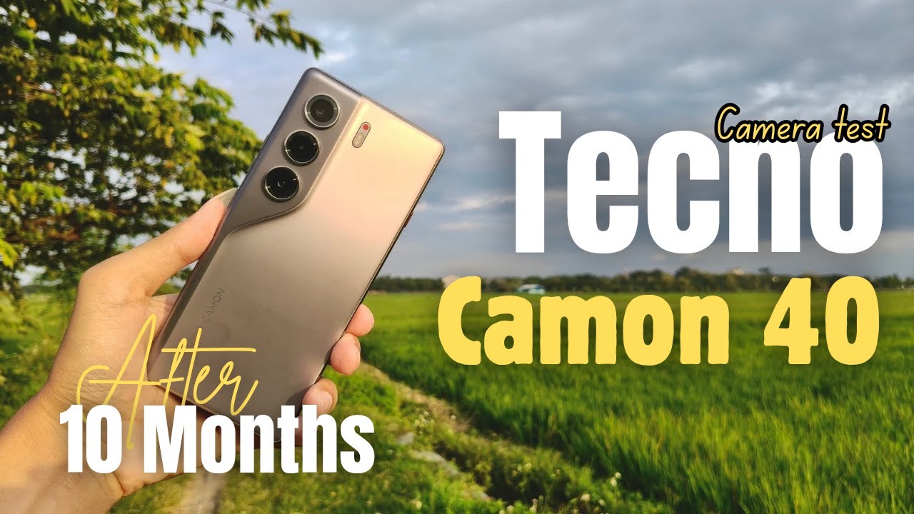 REVIEW KAMERA TECNO CAMON 40 SETELAH 10 BULAN — KAMERA TERBAIK DI KELASNYA