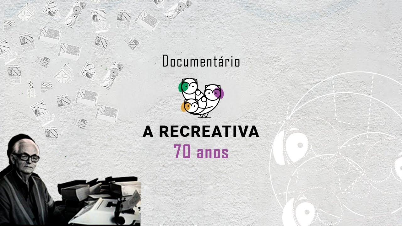 Document&aacute;rio: A Recreativa - 70 anos de hist&oacute;ria
