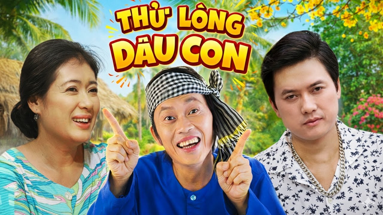 Phim Hài Hoài Linh | Thử Lòng Dâu Con | Phim Hài Tết Việt Nam Mới Hay Nhất 2026 | Phim Việt Nam