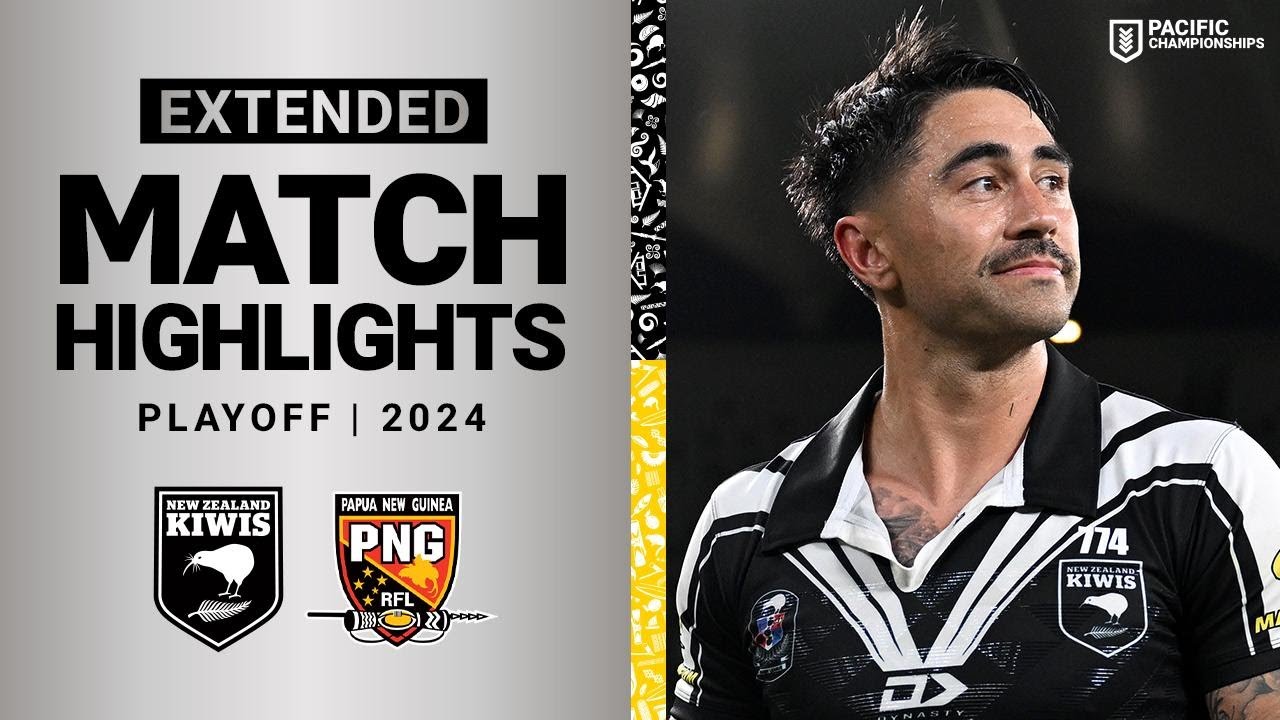 Pacific Championships 2024 | New Zealand Kiwis vs. PNG Kumuls | Extended Match Highlights