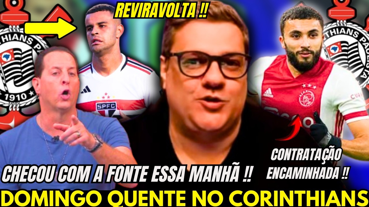 🚨SAMIR CARVALHO TRAZ INFORMAÇÕES DE DENTRO DO CORINTHIANS !!  NEGOCIAÇÃO AVANÇADA NO CORINTHIANS