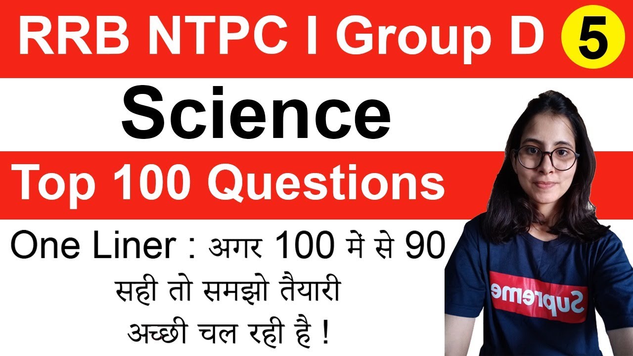 Railway RRB NTPC I Group D General science one liner series I Top 100 MCQ series