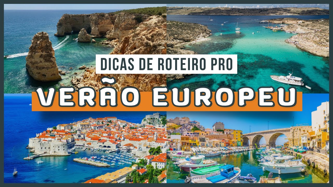 Pra onde ir NO VERÃO EUROPEU | Dicas de roteiros para curtir as férias do meio do ano