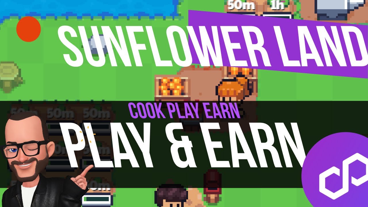 Sunflower Land : Cook Play Earn : NFT Game : Polygon
