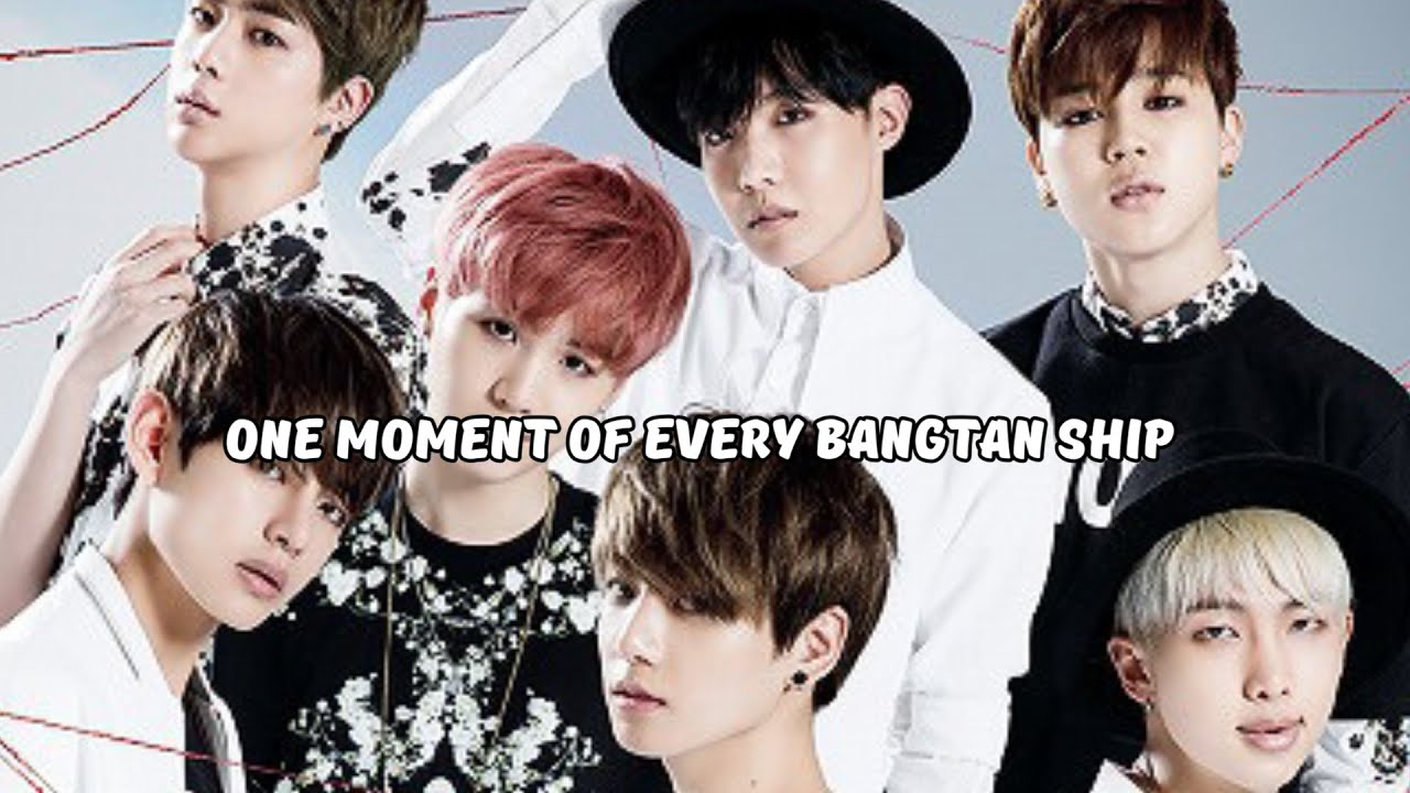 One Moment of every Bangtan ships || BTS ships