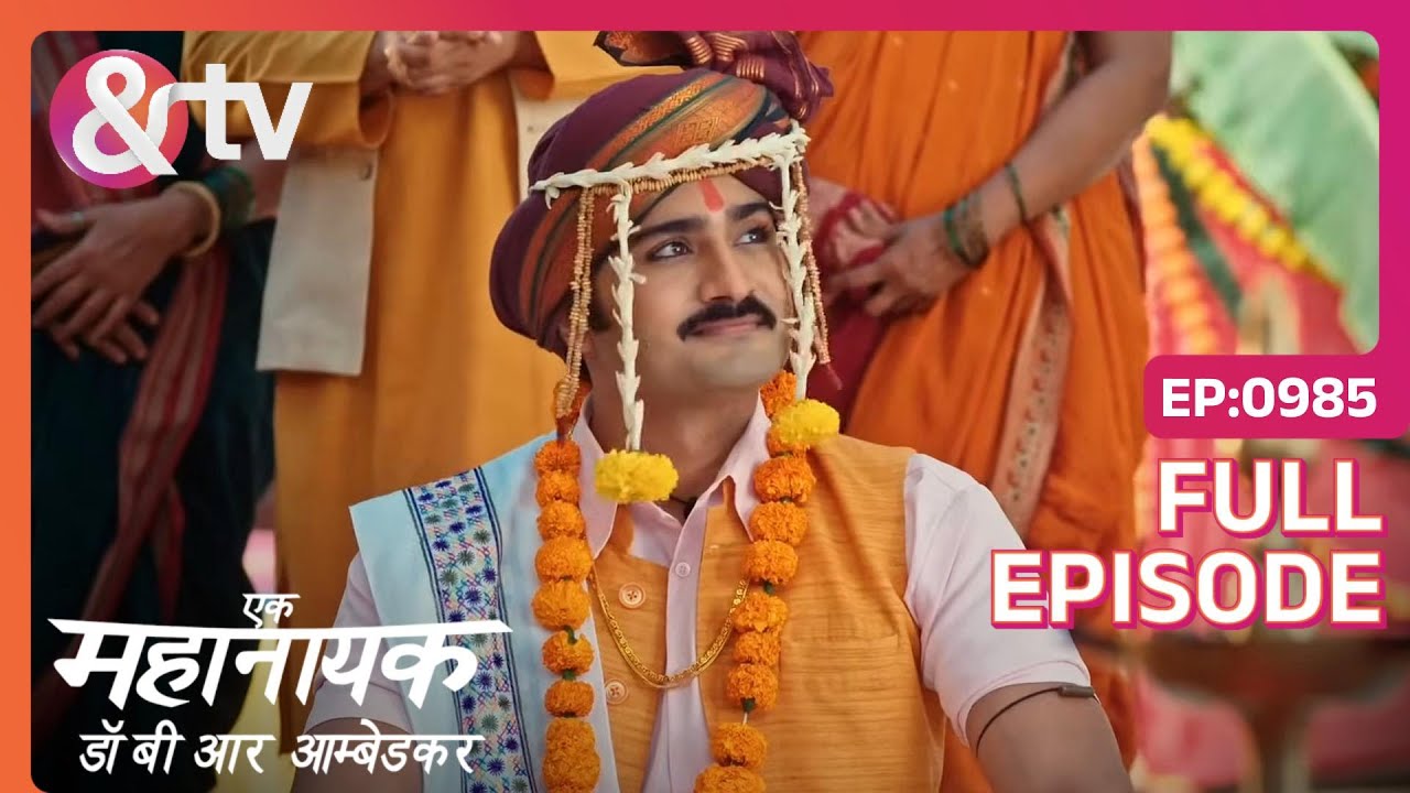Meghnath arranges Shishupal’s marriage | Ek Mahanayak - Dr B R Ambedkar | Full Ep. 985 | And TV