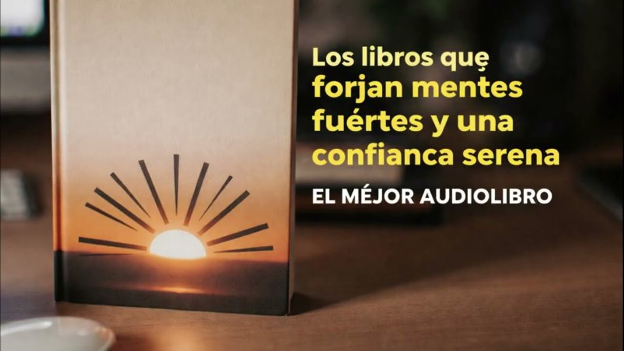 Los libros que forjan mentes fuertes y una confian