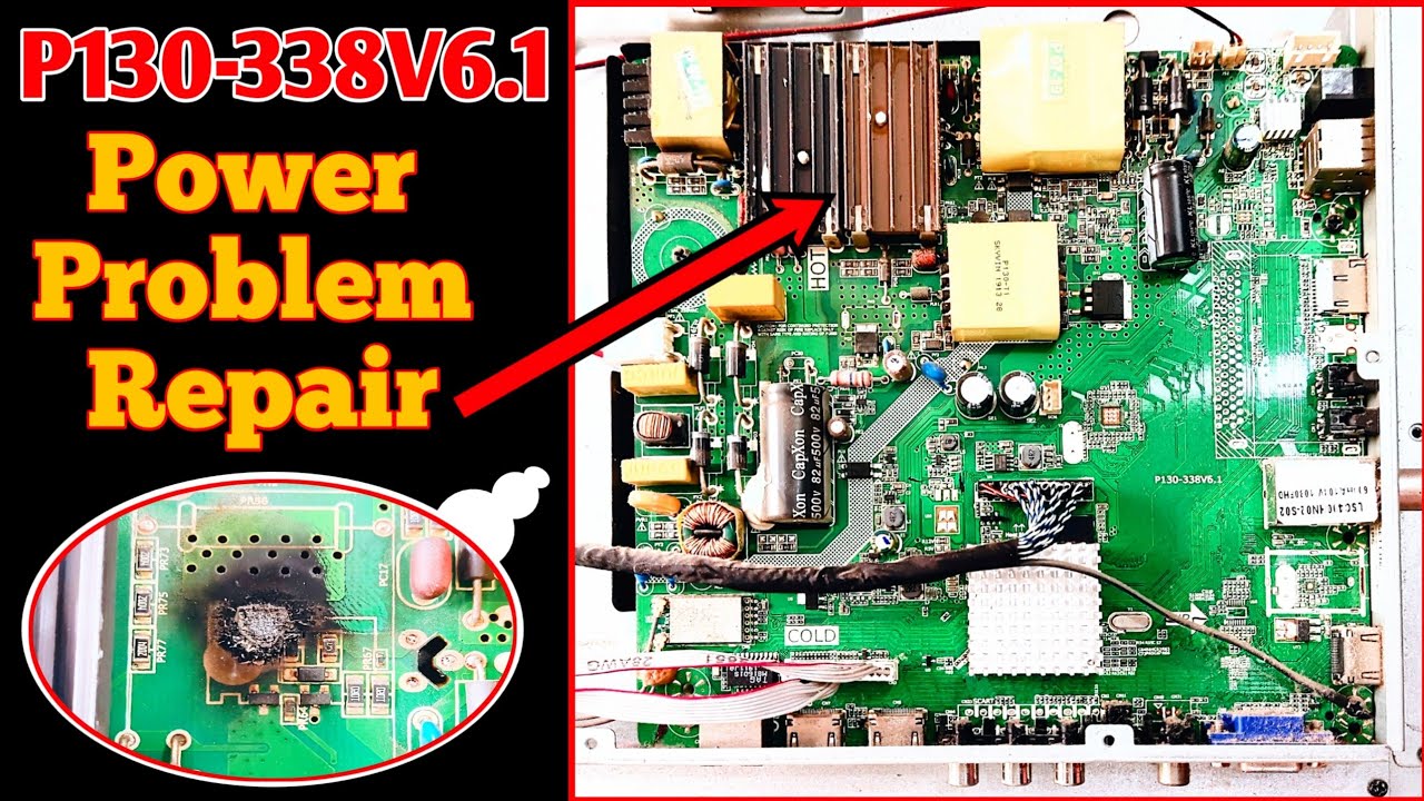 How To Repair 49 Inch LED TV Motherboard Power Problem Model - P130-338V6.1