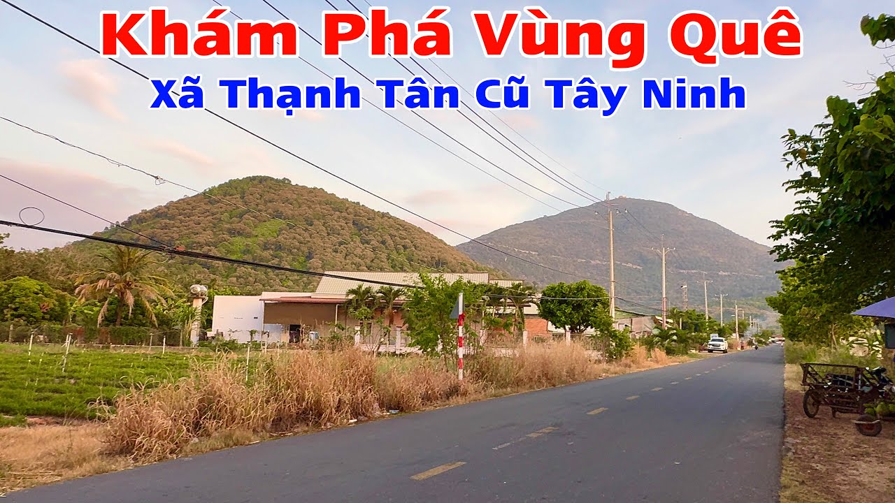 Khám Phá Vùng Quê Xã Thạnh Tân Cũ Của Tây Ninh Về Phường Ninh Sơn Vào Buổi Chiều Tối