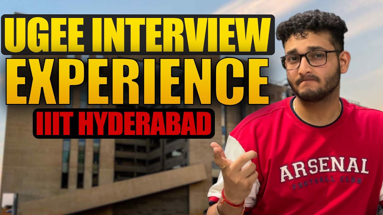 UGEE Interview Experience | Crack UGEE Interview | IIIT Hyderabad | Questions Asked in Interview?