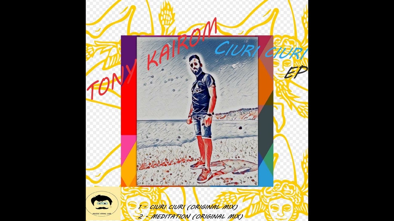 Tony Kairom - Ciuri Ciuri (original mix)
