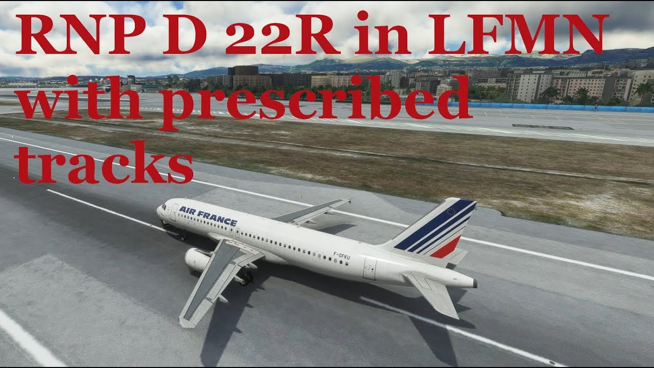 Fenix A320 RNP D 22R LFMN with prescribed tracks