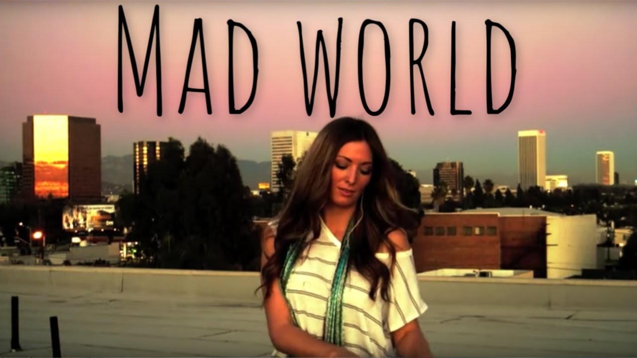 MAD WORLD ✦ Tears For Fears ✦ Gary Jules ✦ Cover by Danna Richards