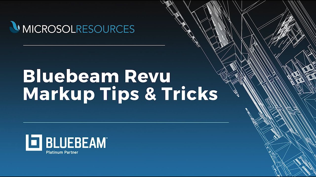 Bluebeam Revu Markup Tips & Tricks