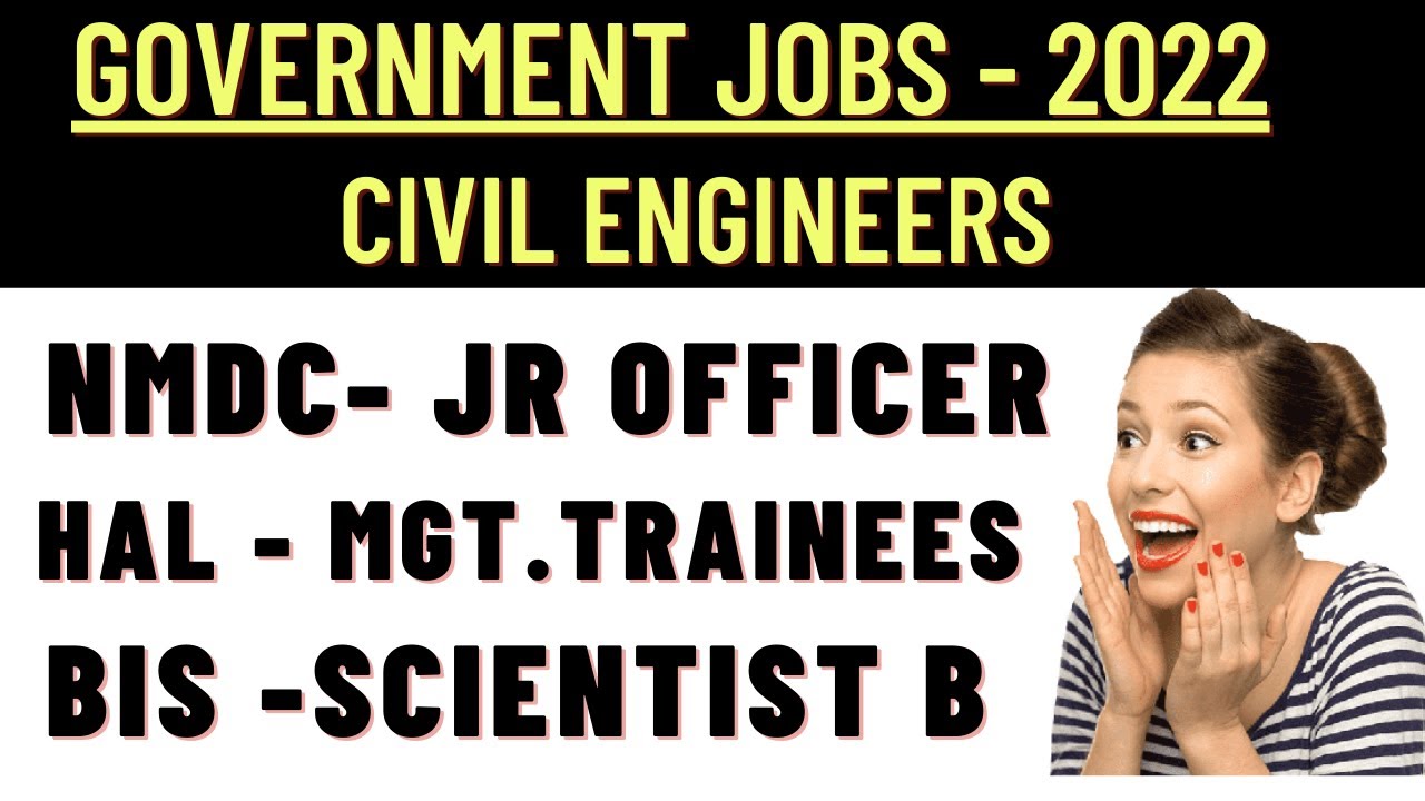 GOVERNMENT JOBS 2022 IN NMDC , HAL , BIS FOR CIVIL