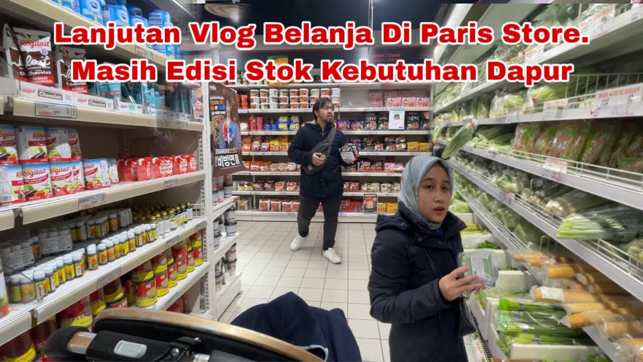 Lanjutan Vlog Belanja Di Paris Store. Masih Edisi Stok Kebutuhan Dapur