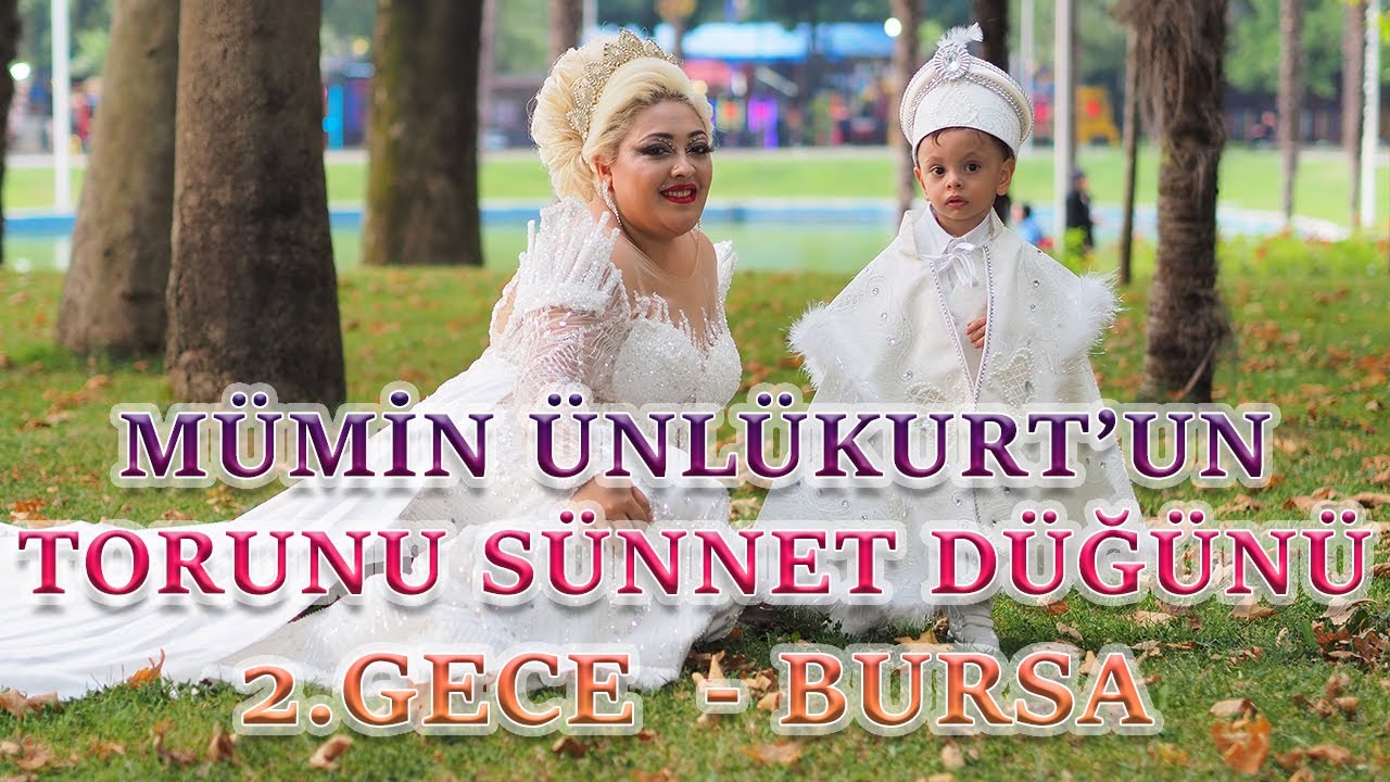 MÜMİN ÜNLÜKURT'UN TORUNU NEVALin OĞLUnun SÜNNET DÜĞÜNÜ 2 .GECE BURSA