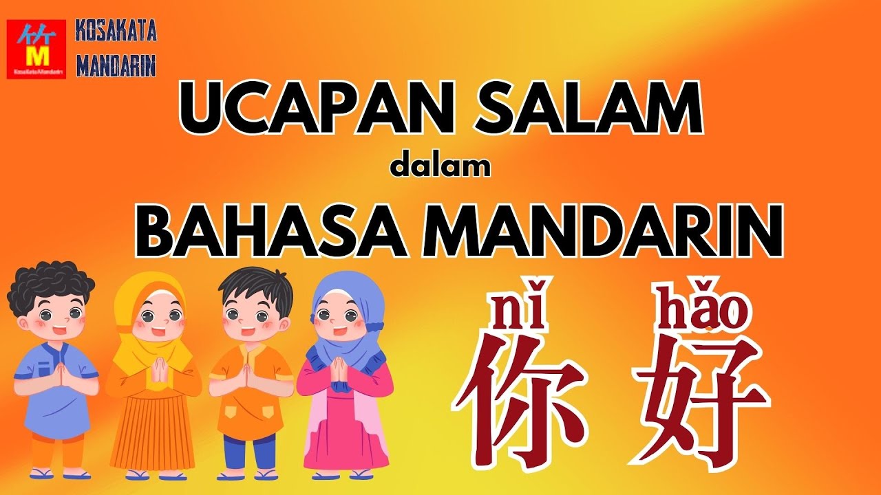 Ucapan Salam Sehari-hari dalam Bahasa Mandarin | Belajar Mandarin Pemula