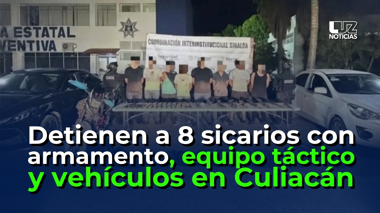 Detienen a 8 sicarios con Cuernos de Chivo, fusiles M4, equipo táctico y vehículos, en Culiacán.