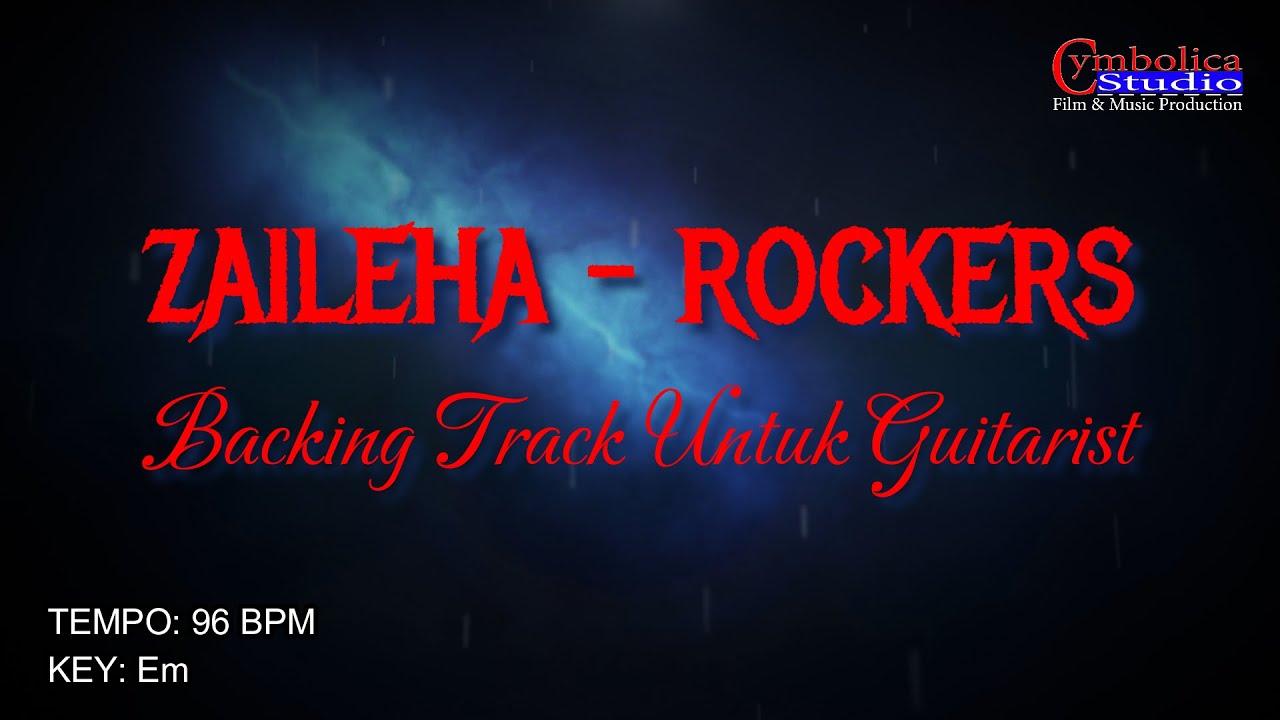 Zaileha (ROCKERS) | No Guitar Backing Track | Untuk latihan Guitarist.