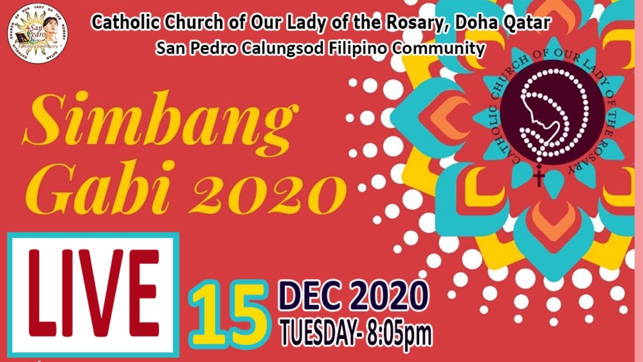 1st Day SIMBANG GABI - EUCHARISTIC CELEBRATION | 15-DEC-2020 (TUE 8:05pm Qatar Time)