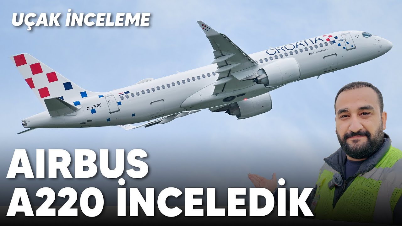 İnceleme: Airbus A220 | Küçük Ama Etkili!