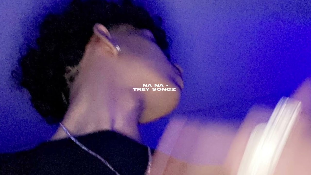 na na - trey songz [sped up]