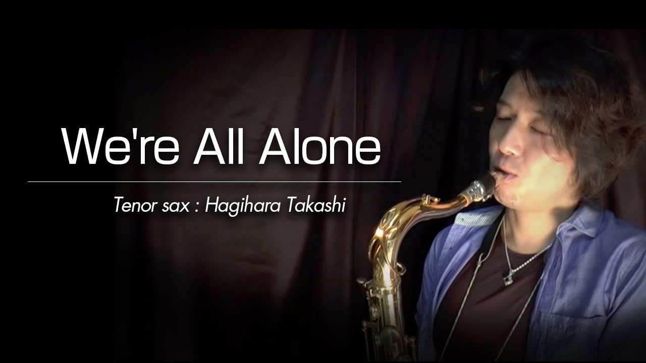 We're All Alone（テナーサックス・ソロ）WMT-15-007