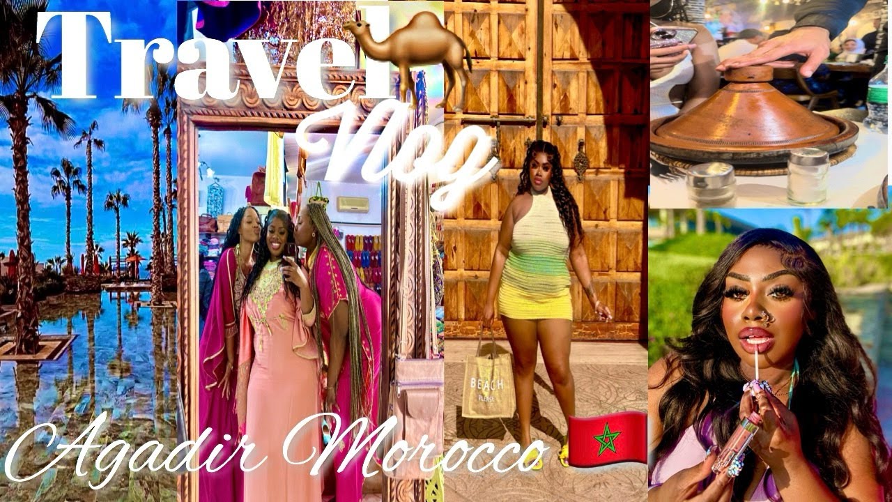 MOROCCO TRAVEL VLOG PART 1: EXPLORING AGADIR, BEACHES GOING INTO THE CITY | GIRLS TRIP 🌸