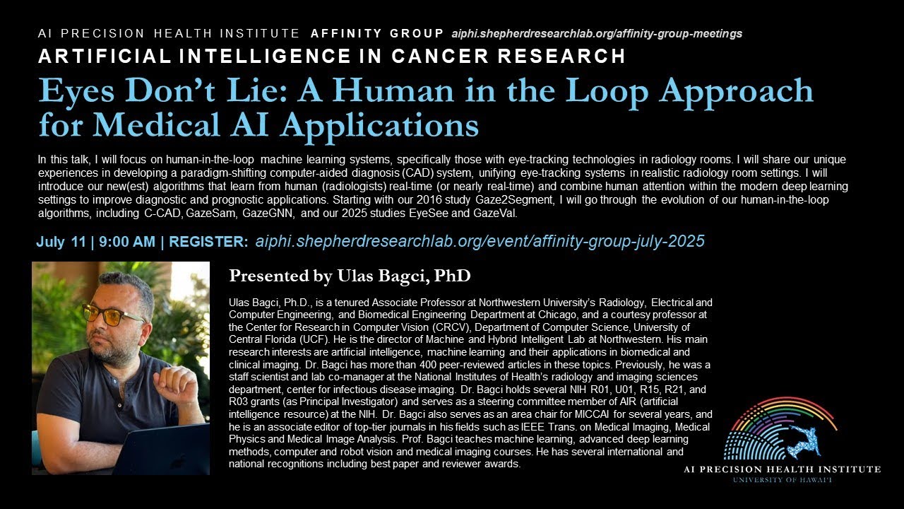 AI PHI Affinity Group - Presentation by Ulas Bagci July 2025