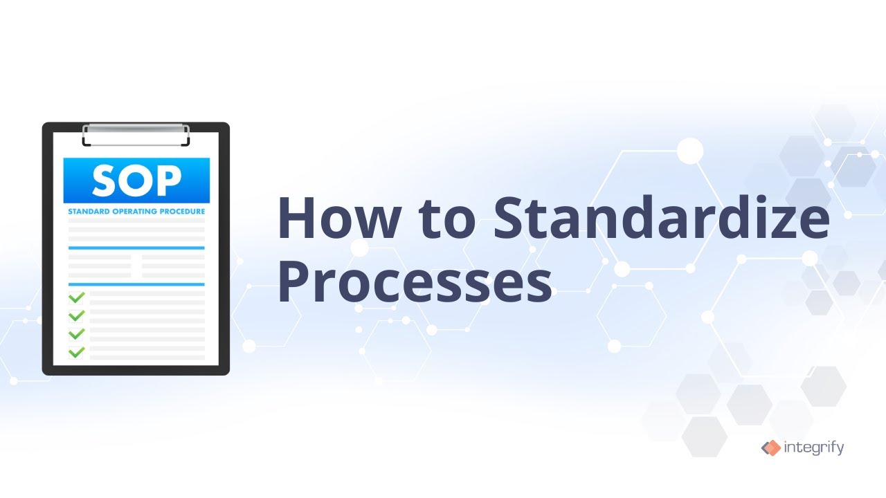 How to Standardize Processes for Continuous Improvement