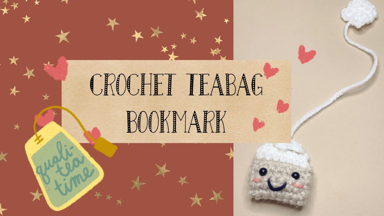 Watch me Crochet a Teabag Bookmark | Gracefully Unraveled